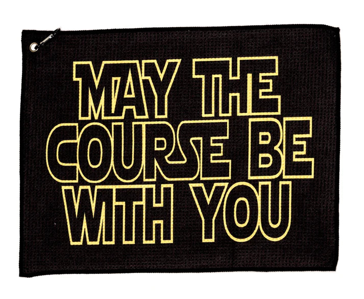 MAY THE COURSE BE WITH YOU GOLF TOWEL